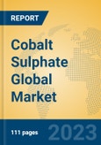 Cobalt Sulphate Global Market Insights 2023, Analysis and Forecast to 2028, by Manufacturers, Regions, Technology, Product Type- Product Image