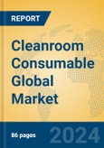 Cleanroom Consumable Global Market Insights 2024, Analysis and Forecast to 2029, by Manufacturers, Regions, Technology, Application- Product Image