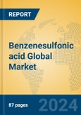 Benzenesulfonic acid Global Market Insights 2023, Analysis and Forecast to 2028, by Manufacturers, Regions, Technology, Application, Product Type- Product Image