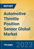 Automotive Throttle Position Sensor Global Market Insights 2023, Analysis and Forecast to 2028, by Manufacturers, Regions, Technology, Application, Product Type- Product Image