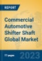 Commercial Automotive Shifter Shaft Global Market Insights 2023, Analysis and Forecast to 2028, by Manufacturers, Regions, Technology, Application, Product Type - Product Thumbnail Image