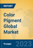 Color Pigment Global Market Insights 2023, Analysis and Forecast to 2028, by Manufacturers, Regions, Technology, Application, Product Type- Product Image