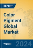 Color Pigment Global Market Insights 2023, Analysis and Forecast to 2028, by Manufacturers, Regions, Technology, Application, Product Type- Product Image