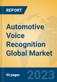 Automotive Voice Recognition Global Market Insights 2023, Analysis and Forecast to 2028, by Manufacturers, Regions, Technology, Application, Product Type- Product Image
