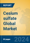 Cesium sulfate Global Market Insights 2023, Analysis and Forecast to 2028, by Manufacturers, Regions, Technology, Application, Product Type- Product Image