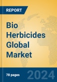 Bio Herbicides Global Market Insights 2023, Analysis and Forecast to 2028, by Manufacturers, Regions, Technology, Application, Product Type- Product Image