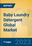 Baby Laundry Detergent Global Market Insights 2023, Analysis and Forecast to 2028, by Manufacturers, Regions, Technology, Application, Product Type- Product Image