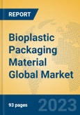 Bioplastic Packaging Material Global Market Insights 2023, Analysis and Forecast to 2028, by Manufacturers, Regions, Technology, Application, Product Type- Product Image