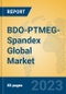 BDO-PTMEG-Spandex Global Market Insights 2023, Analysis and Forecast to 2028, by Manufacturers, Regions, Technology, Application, Product Type - Product Thumbnail Image