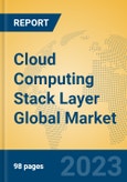 Cloud Computing Stack Layer Global Market Insights 2023, Analysis and Forecast to 2028, by Market Participants, Regions, Technology, Application, Product Type- Product Image