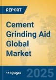 Cement Grinding Aid Global Market Insights 2025, Analysis and Forecast to 2030, by Manufacturers, Regions, Technology, Product Type- Product Image
