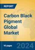 Carbon Black Pigment Global Market Insights 2024, Analysis and Forecast to 2029, by Manufacturers, Regions, Technology, Application- Product Image