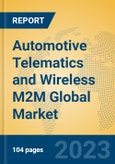 Automotive Telematics and Wireless M2M Global Market Insights 2023, Analysis and Forecast to 2028, by Manufacturers, Regions, Technology, Application, Product Type- Product Image