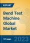 Bend Test Machine Global Market Insights 2023, Analysis and Forecast to 2028, by Manufacturers, Regions, Technology, Application, Product Type - Product Thumbnail Image