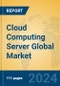 Cloud Computing Server Global Market Insights 2024, Analysis and Forecast to 2029, by Manufacturers, Regions, Technology - Product Thumbnail Image