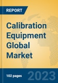 Calibration Equipment Global Market Insights 2023, Analysis and Forecast to 2028, by Manufacturers, Regions, Technology, Application, Product Type- Product Image