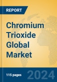 Chromium Trioxide Global Market Insights 2024, Analysis and Forecast to 2029, by Manufacturers, Regions, Technology, Application- Product Image