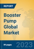 Booster Pump Global Market Insights 2023, Analysis and Forecast to 2028, by Manufacturers, Regions, Technology, Application, Product Type- Product Image