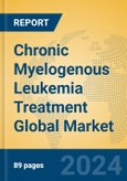 Chronic Myelogenous Leukemia Treatment Global Market Insights 2024, Analysis and Forecast to 2029, by Manufacturers, Regions, Technology, Application- Product Image