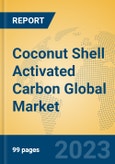 Coconut Shell Activated Carbon Global Market Insights 2023, Analysis and Forecast to 2028, by Manufacturers, Regions, Technology, Application, Product Type- Product Image