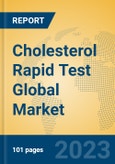 Cholesterol Rapid Test Global Market Insights 2023, Analysis and Forecast to 2028, by Manufacturers, Regions, Technology, Application, Product Type- Product Image