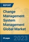 Change Management System Management Global Market Insights 2023, Analysis and Forecast to 2028, by Market Participants, Regions, Technology, Application, Product Type - Product Image