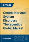 Central Nervous System Disorders Therapeutics Global Market Insights 2024, Analysis and Forecast to 2029, by Manufacturers, Regions, Technology, Application- Product Image