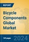 Bicycle Components Global Market Insights 2024, Analysis and Forecast to 2029, by Manufacturers, Regions, Technology, Application - Product Thumbnail Image