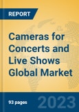 Cameras for Concerts and Live Shows Global Market Insights 2023, Analysis and Forecast to 2028, by Manufacturers, Regions, Technology, Application, Product Type- Product Image
