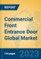 Commercial Front Entrance Door Global Market Insights 2023, Analysis and Forecast to 2028, by Manufacturers, Regions, Technology, Application, Product Type - Product Thumbnail Image