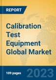 Calibration Test Equipment Global Market Insights 2023, Analysis and Forecast to 2028, by Manufacturers, Regions, Technology, Application, Product Type- Product Image