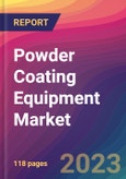 Powder Coating Equipment Market Size, Market Share, Application Analysis, Regional Outlook, Growth Trends, Key Players, Competitive Strategies and Forecasts, 2023 to 2031- Product Image