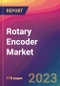 Rotary Encoder Market Size, Market Share, Application Analysis, Regional Outlook, Growth Trends, Key Players, Competitive Strategies and Forecasts, 2023 to 2031 - Product Thumbnail Image