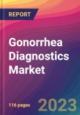 Gonorrhea Diagnostics Market Size, Market Share, Application Analysis, Regional Outlook, Growth Trends, Key Players, Competitive Strategies and Forecasts, 2023 to 2031- Product Image