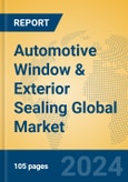 Automotive Window & Exterior Sealing Global Market Insights 2024, Analysis and Forecast to 2029, by Manufacturers, Regions, Technology, Application- Product Image