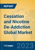 Cessation and Nicotine De-Addiction Global Market Insights 2023, Analysis and Forecast to 2028, by Manufacturers, Regions, Technology, Application, Product Type- Product Image