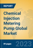 Chemical Injection Metering Pump Global Market Insights 2023, Analysis and Forecast to 2028, by Manufacturers, Regions, Technology, Product Type- Product Image