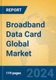 Broadband Data Card Global Market Insights 2024, Analysis and Forecast to 2029, by Manufacturers, Regions, Technology, Application- Product Image