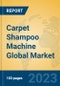 Carpet Shampoo Machine Global Market Insights 2023, Analysis and Forecast to 2028, by Manufacturers, Regions, Technology, Application, Product Type - Product Thumbnail Image
