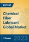 Chemical Fiber Lubricant Global Market Insights 2023, Analysis and Forecast to 2028, by Manufacturers, Regions, Technology, Application, Product Type - Product Image