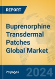 Buprenorphine Transdermal Patches Global Market Insights 2024, Analysis and Forecast to 2029, by Manufacturers, Regions, Technology, Application- Product Image