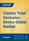 Chronic Total Occlusion Device Global Market Insights 2024, Analysis and Forecast to 2029, by Manufacturers, Regions, Technology, Application, Product Type - Product Thumbnail Image