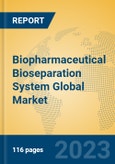 Biopharmaceutical Bioseparation System Global Market Insights 2023, Analysis and Forecast to 2028, by Manufacturers, Regions, Technology, Application, Product Type- Product Image