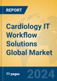 Cardiology IT Workflow Solutions Global Market Insights 2024, Analysis and Forecast to 2029, by Market Participants, Regions, Technology, Application, Product Type- Product Image