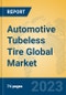 Automotive Tubeless Tire Global Market Insights 2023, Analysis and Forecast to 2028, by Manufacturers, Regions, Technology, Application, Product Type - Product Image