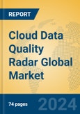 Cloud Data Quality Radar Global Market Insights 2024, Analysis and Forecast to 2029, by Market Participants, Regions, Technology, Application- Product Image