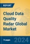 Cloud Data Quality Radar Global Market Insights 2024, Analysis and Forecast to 2029, by Market Participants, Regions, Technology, Application - Product Thumbnail Image