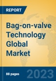 Bag-on-valve Technology Global Market Insights 2023, Analysis and Forecast to 2028, by Manufacturers, Regions, Technology, Application, Product Type- Product Image