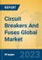 Circuit Breakers And Fuses Global Market Insights 2023, Analysis and Forecast to 2028, by Manufacturers, Regions, Technology, Product Type - Product Thumbnail Image