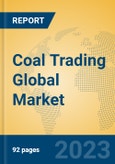 Coal Trading Global Market Insights 2023, Analysis and Forecast to 2028, by Manufacturers, Regions, Technology, Application, Product Type- Product Image